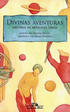 DIVINAS AVENTURAS: HISTÓRIAS DA MITOLOGIA GREGA