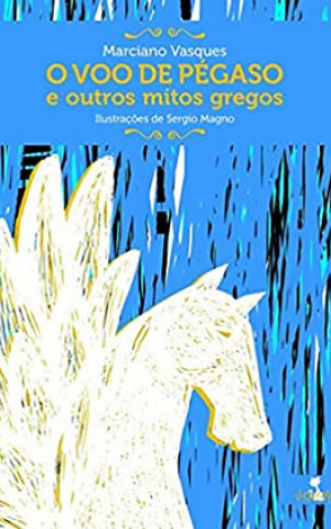 O voo de Pégaso e outros mitos gregos